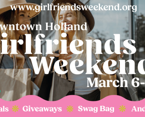 Downtown Holland girlfriends weekend info graphic