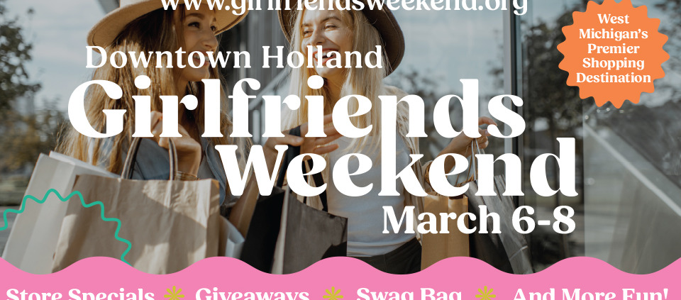 Downtown Holland girlfriends weekend info graphic
